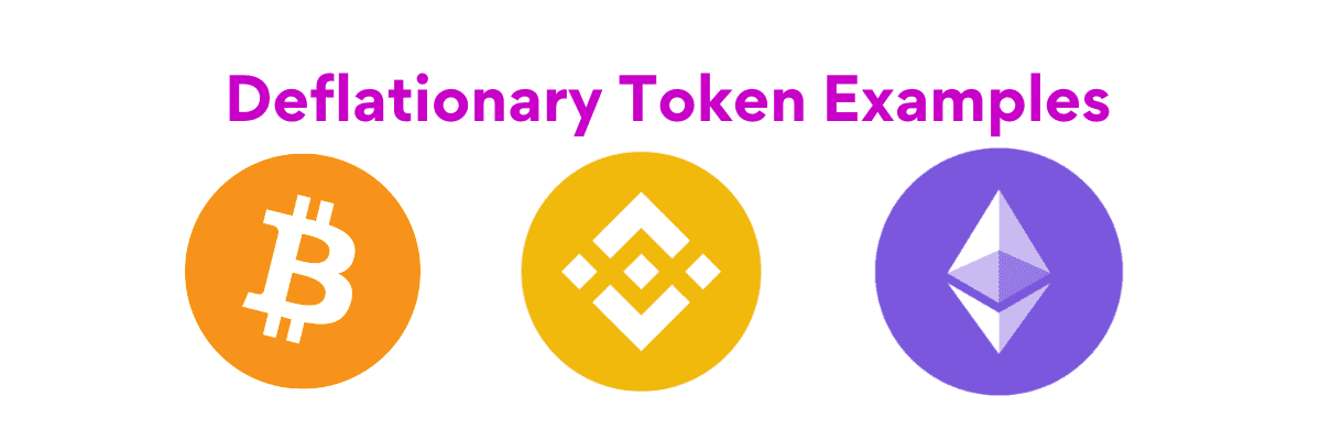 What Are The Deflationary Token Examples?