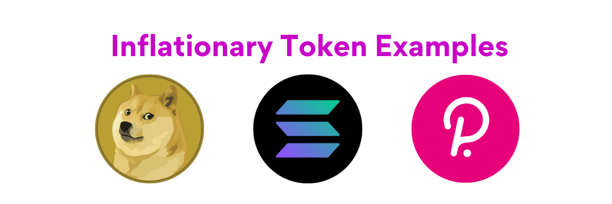 What Are The Inflationary Token Examples?